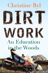 Dirt Work, by Christine Byl A chronicle of Byl’s years on a trail crew in Glacier National Park, this 2013 memoir is as hilarious as it is moving, rooted in a deep, inspiring…